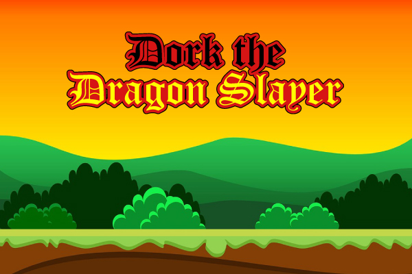 Dork the Dragon Slayer demo Dork the Dragon Slayer demo